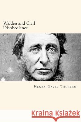 Walden and Civil Disobedience Henry David Thoreau 9781720399216 Createspace Independent Publishing Platform