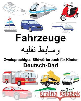 Deutsch-Dari Fahrzeuge Zweisprachiges Bildwörterbuch für Kinder Carlson, Suzanne 9781720402145