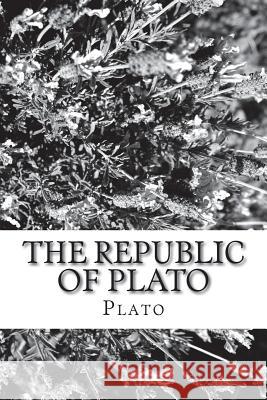 The Republic of Plato Plato 9781720412694