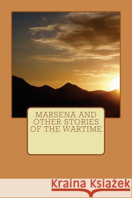 Marsena and Other Stories of the Wartime Harold Frederic 9781720413790 Createspace Independent Publishing Platform