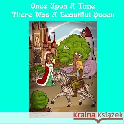 Once Upon A Time There Was A Beautiful Queen Iguyovwe, Theo 9781720418931 Createspace Independent Publishing Platform