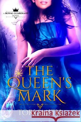 The Queen's Mark Tori Smith 9781720420224