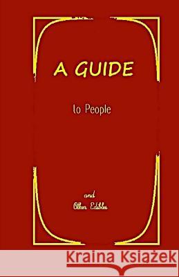 A Guide to People and Other Edibles Jack A 9781720430636 Createspace Independent Publishing Platform