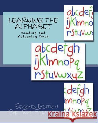 Learning the Alphabet: Reading and Colouring Book MS Sue Feldman 9781720432579 Createspace Independent Publishing Platform