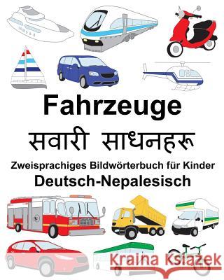 Deutsch-Nepalesisch Fahrzeuge Zweisprachiges Bildwörterbuch für Kinder Carlson, Suzanne 9781720439271 Createspace Independent Publishing Platform