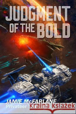 Judgment of the Bold Jamie McFarlane 9781720462439