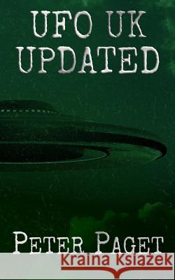 UFO UK, Updated 2018 Paget, Peter 9781720467007