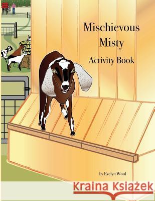 Mischievous Misty Activity Book Evelyn Wool 9781720468554