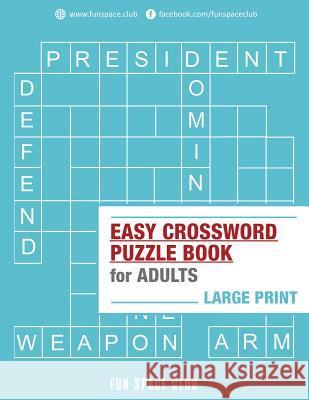 Easy Crossword Puzzle Books for Adults Large Print: Crossword Easy Puzzle Books Nancy Dyer 9781720470168 