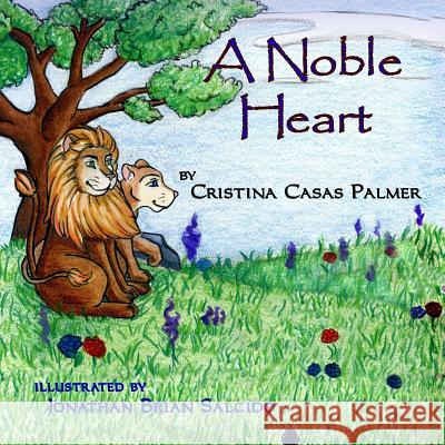 A Noble Heart Cristina Casas Palmer Jonathan Brian Salcido 9781720475989