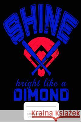 Shine Bright Like a Dimond Crown 7th 9781720493136