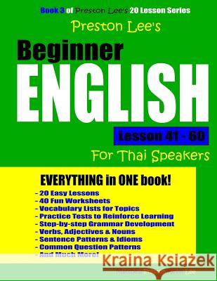 Preston Lee's Beginner English Lesson 41 - 60 For Thai Speakers Preston, Matthew 9781720503484