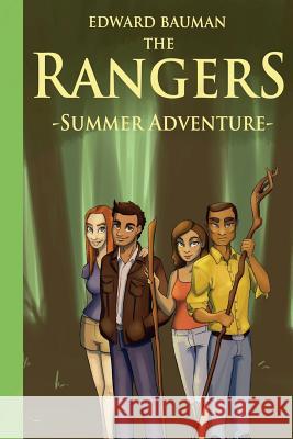 The Rangers Book 8: Summer Adventure Pamela Bauman Edward Bauman 9781720508366 Createspace Independent Publishing Platform