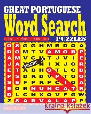 GREAT PORTUGUESE Word Search Puzzles. Vol. 4 Kato, Asha 9781720529668