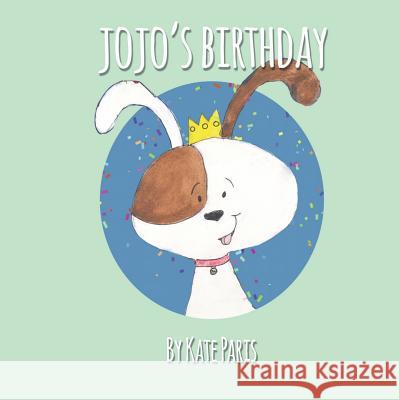 JoJo's Birthday Paris, Kate 9781720533870 Createspace Independent Publishing Platform