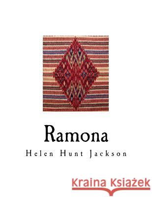 Ramona Helen Hunt Jackson 9781720540076 Createspace Independent Publishing Platform