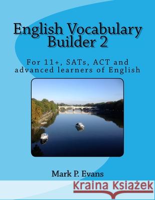 English Vocabulary Builder 2 Mark P Evans 9781720541196 Createspace Independent Publishing Platform