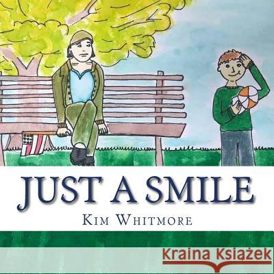 Just A smile Whitmore, Kim 9781720550631