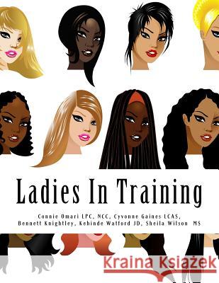 Ladies In Training: Lets Get LIT Gaines, Cyvonne 9781720555186