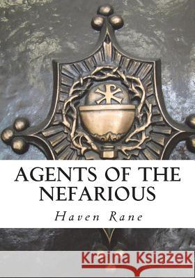 Agents of the Nefarious: Harvester of Souls Haven Rane 9781720562887 Createspace Independent Publishing Platform