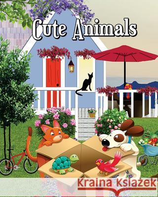Cute Animals: Fun Dogs & Cats to Color for Early Childhood Learning, Preschool! (100 Pages) Josiah Nitta 9781720575511 