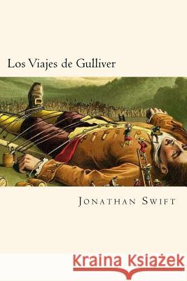 Los Viajes de Gulliver (Spanish Edition) Jonathan Swift 9781720626794
