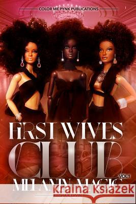 First Wives Club Vol.1 Melanin Magic Keisha Ervin 9781720637868