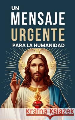 El Sagrado Corazón de Jesús: Y las 12 Promesas De Castro, Claudio 9781720645429