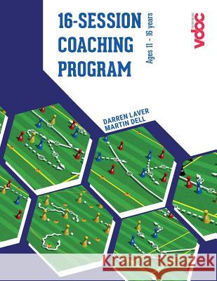 16 Session Coaching Program Martin Dell Darren Laver 9781720657538