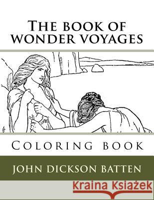 The book of wonder voyages: Coloring book Guido, Monica 9781720664208 Createspace Independent Publishing Platform