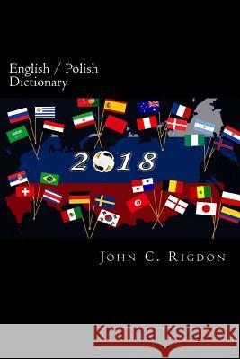 English / Polish Dictionary: Rozmowki angielsko / polskie Rigdon, John C. 9781720671510