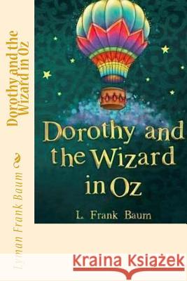 Dorothy and the Wizard in Oz Lyman Fran 9781720688433 Createspace Independent Publishing Platform