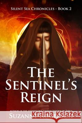 The Sentinel's Reign Suzanne Rogerson 9781720690146