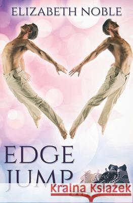 Edge Jump Elizabeth Noble 9781720700135