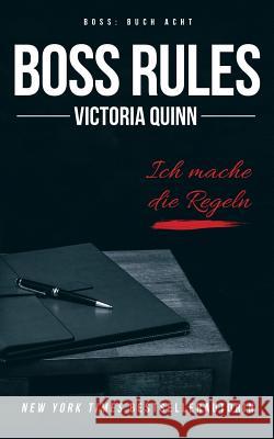 Boss Rules (German) Victoria Quinn 9781720702627