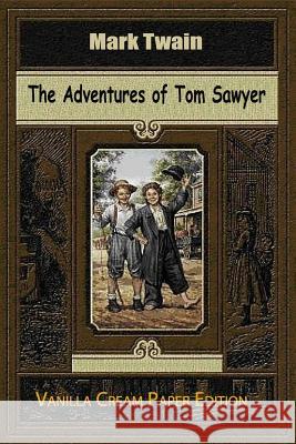 The Adventures of Tom Sawyer Mark Twain 9781720715573