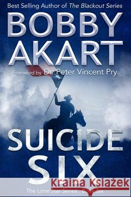 Suicide Six: Post Apocalyptic EMP Survival Fiction Pry, Peter Vincent 9781720722410 Createspace Independent Publishing Platform