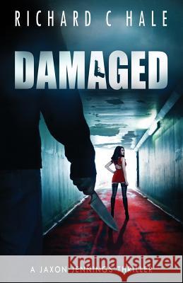 Damaged Richard C. Hale 9781720724971