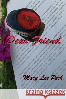 Dear Friend Dr Mary Lee Peck 9781720736707