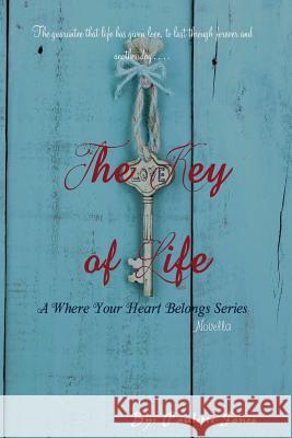 The Key of Life: A Where Your Heart Belongs Novella Paulette Jones 9781720737209