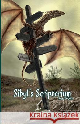 Sibyl's Scriptorium Volume 5 Sibyl's Scriptorium 9781720740254 Createspace Independent Publishing Platform