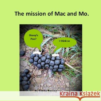The mission of Mac and Mo Basing, Linda 9781720763321 Createspace Independent Publishing Platform