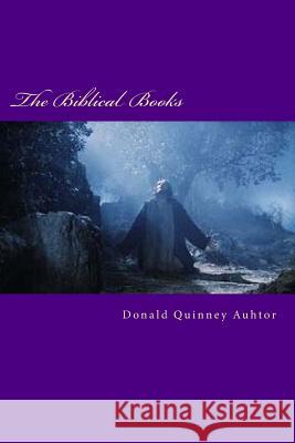 The Biblical Books: ''The War In The Heaven'', Paul'', ''Lost'' and ''Addiction'' Quinney, Donald James 9781720765820