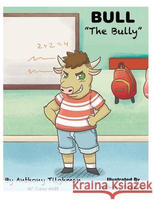 Bull The Bully Webb, Cyrus 9781720766919