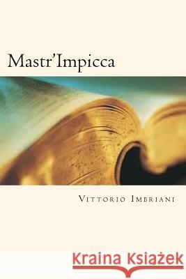 Mastr'Impicca Imbriani, Vittorio 9781720769880 Createspace Independent Publishing Platform