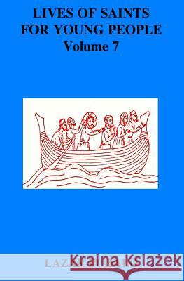 Lives of Saints For Young People, volume 7 Puhalo, Lazar 9781720778141