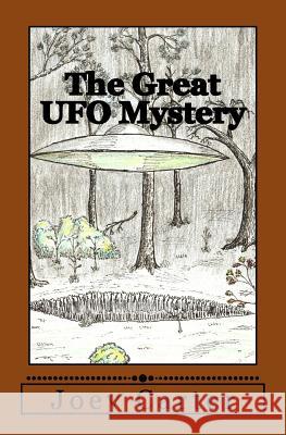 The Great UFO Mystery: A Cantor Kids! book Joey Carter 9781720782421 Createspace Independent Publishing Platform
