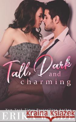 Tall, Dark and Charming Erika Wilde 9781720782438