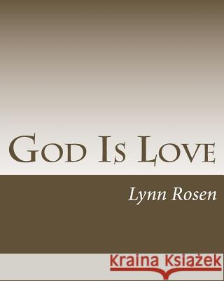 God Is Love Lynn Rosen 9781720801658