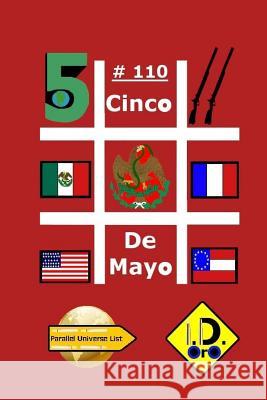 #CincoDeMayo 110 (Latin Edition) Oro, I. D. 9781720812463 Createspace Independent Publishing Platform